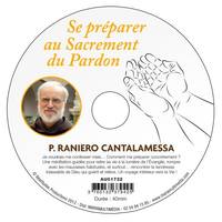 CD Se préparer au Sacrement du Pardon - P. R. CANTALAMESSA - MMMEDIAS