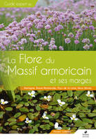 Flore du Massif Armoricain et ses marges, Bretagne, Basse-Normandie, Pays de la Loire, Deux-Sèvres