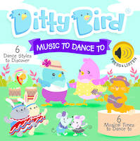 DITTY BIRD - MUSIC TO DANCE TO