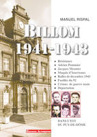 Billom, 1941-1943, Résistance, adrien pommier, jacques meunier, maquis d'isserteaux, rafles de décembre 1943, fusillés du 92, crimes de guerre nazis, déportation