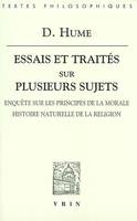 Essais et traités sur plusieurs sujets., 4, Essais et traités sur plusieurs sujets IV, Enquête sur les principes de la morale; Histoire naturelle de la religion