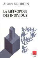 METROPOLE DES INDIVIDUS (LA)