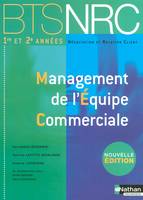 Management de l'Équipe Commerciale (Éd.2007) Livre détachable de l'élève - BTS 1/2 NRC élève