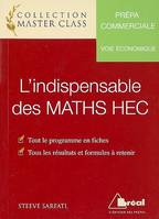 L'indispensable de maths HEC ECE, classes préparatoires au haut enseignement commercial