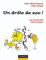 Un Drôle de zoo ! - La vie secrète des animaux , La vie secrète des animaux