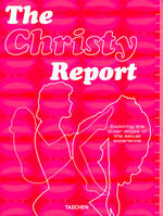 The Christy Report : Exploring the outer edges of the sexual experience, exploring the outer edges of the sexual experience