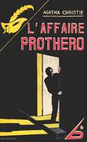 L'affaire Protheroe - fac similé, 'affaire Protheroe