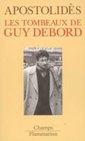 Les Tombeaux de Guy Debord