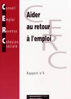 Aider au retour à l'emploi