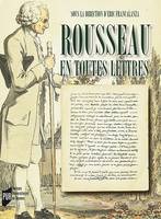 Rousseau en toutes lettres, actes du colloque de Brest, 22-24 mars 2012