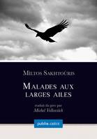 Malades aux larges ailes, collection Grèce, dirigée par Michel Volkovitch