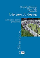 L'épreuve du dopage, Sociologie du cyclisme professionnel