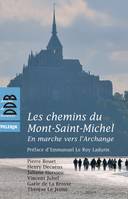 Les chemins du Mont-Saint-Michel, En marche vers l'Archange