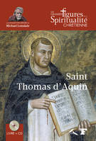 Les grandes figures de la spiritualité chrétienne, 17, Saint Thomas d'Aquin, 1224-1274