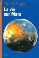 Science ouverte La Vie sur Mars