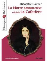 La Morte amoureuse suivi de La Cafetière - Classiques et Patrimoine