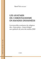 Les avatars du christianisme en bandes dessinées, Les nouvelles aventures du religieux des 