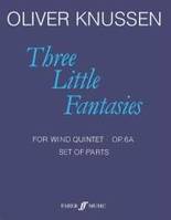 Three Little Fantasies. WndQntet