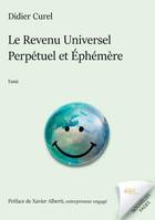 Le revenu universel perpétuel et éphémère, Rupe, un projet révolutionnaire