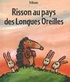 risson au pays des longues oreilles