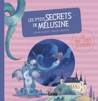 P'TITS SECRETS DE MELUSINE (GESTE)