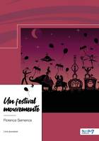 Un festival mouvementé