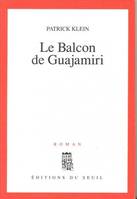 Le Balcon de Guajamiri, roman