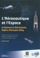 L'aéronautique et l'espace, en Aquitaine et Midi-Pyrénées, régions d'Aerospace valley