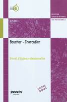 Boucher charcutier - Brevet d'études professionnelles, Brevet d'études professionnelles