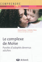 Le complexe de Moïse, Paroles d'adoptés devenus adultes