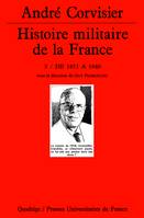 Histoire militaire de la France. Tome 3, De 1871 à 1940