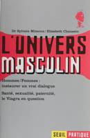 L'Univers masculin, Santé, sexualité, psychologie, paternité, le Viagra en question