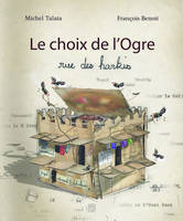 Le choix de l'ogre, rue des Harkis