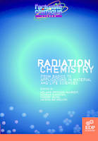 Radiation chemistry, from basics to applications in material and life sciences