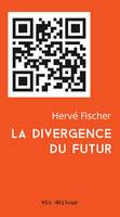 La divergence du futur, DIVERGENCE DU FUTUR -LA [NUM]