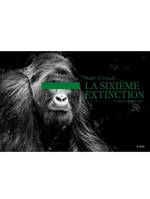 La sixième extinction / le règne animal en péril, Le règne animal en péril