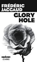 Glory hole