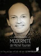 Modernité de Michel Tournier