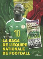 Sénégal, La saga de l'équipe nationale de football