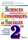 SCIENCES ECONOMIQUES ET SOCIALES 2NDE. Edition 1997