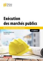 Exécution des marchés publics, Mise en oeuvre administrative et financière