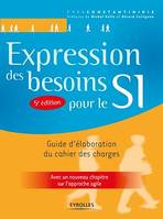 Expression des besoins pour le SI, Guide d'élaboration du cahier des charges