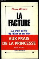 La facture, le train de vie de l'Etat et des élus