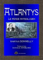 ATLANTYS tome 2, Le monde antédiluvien