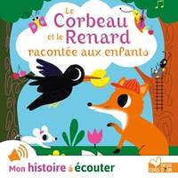 Le corbeau et le renard racontée aux enfants