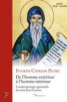 De l'homme extérieur à l'homme intérieur, L'anthropologie spirituelle de saint jean cassien