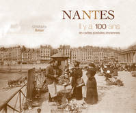 Nantes il y a 100 ans