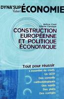 CONSTRUCTION EUROPEENNE ET POLITIQUE ECONOMIQUE