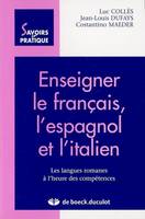 Enseigner le français, l'espagnol et l'italien, les langues romanes à l'heure des compétences