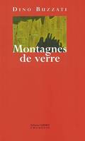 Montagnes de verre, articles et récits, 1931-1971